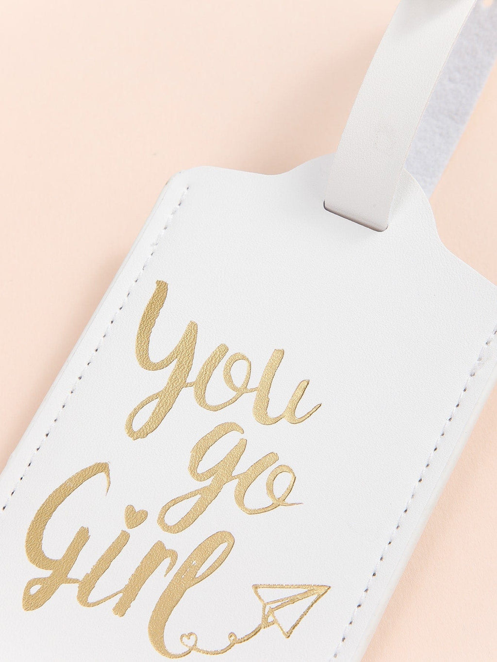 You Go Girl: Luggage Tag