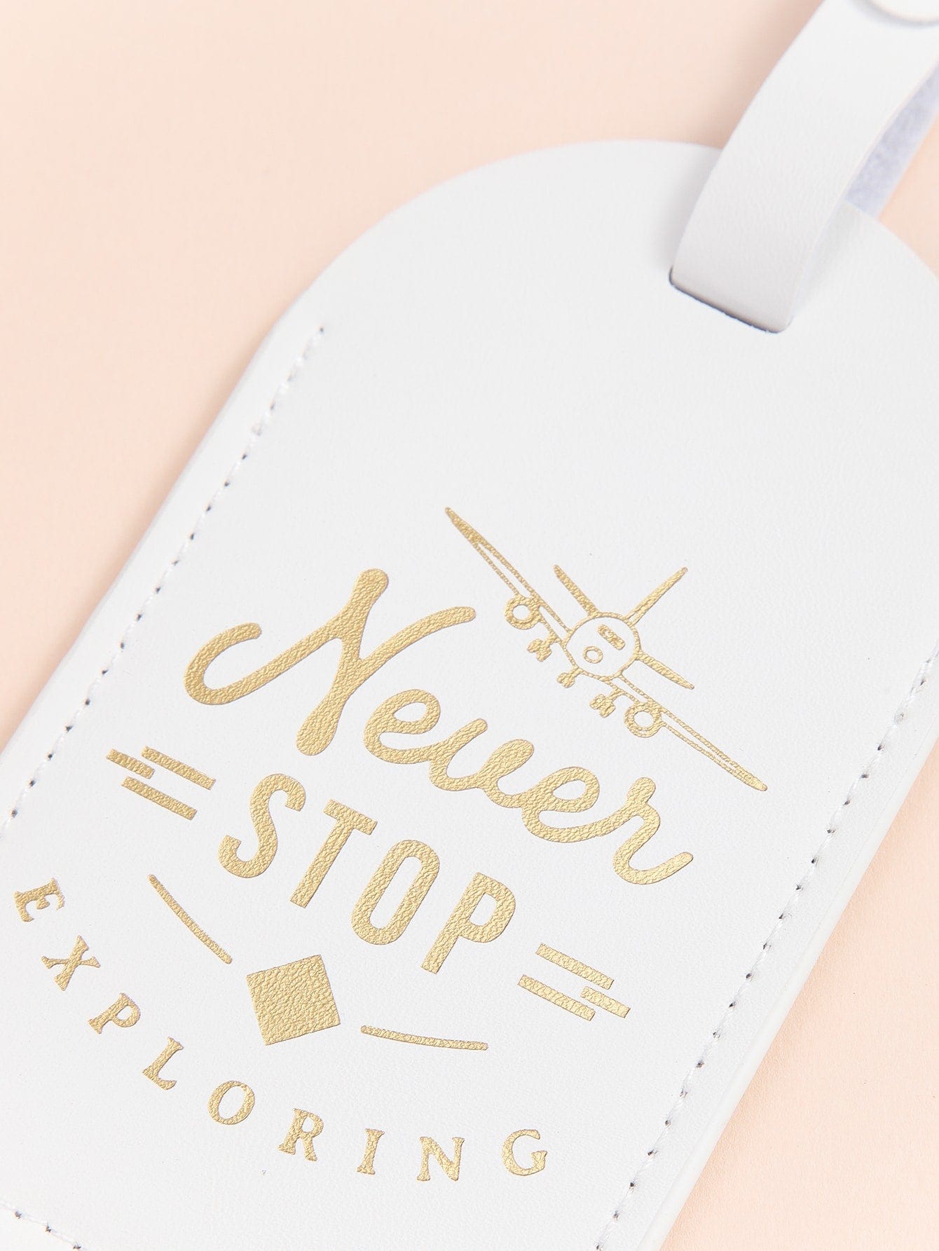 White Never Stop Exploring: Luggage Tag