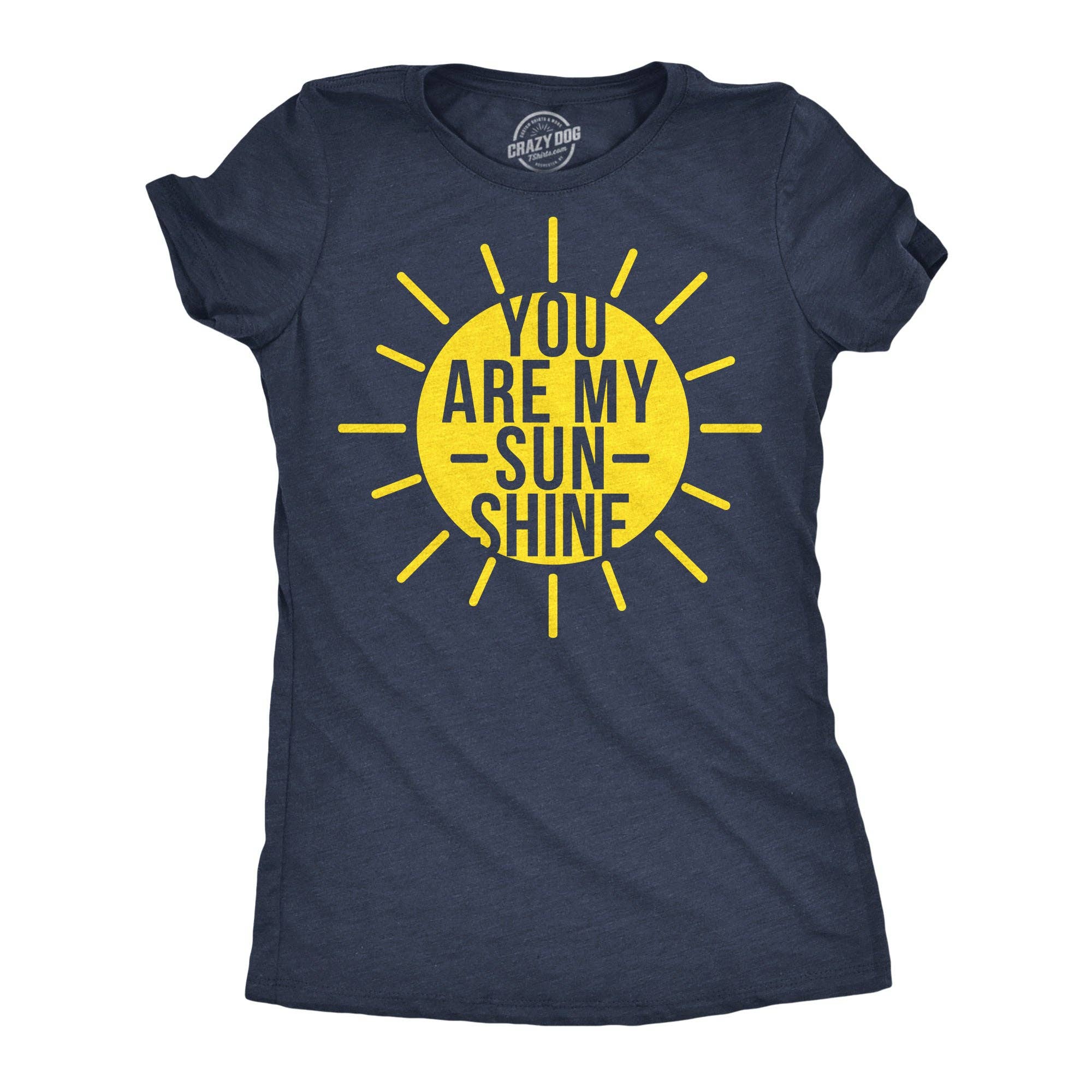 You Are My Sunshine Women's Tshirt