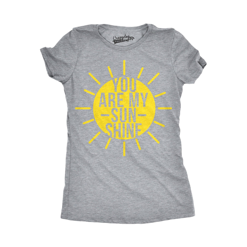 You Are My Sunshine Women's Tshirt