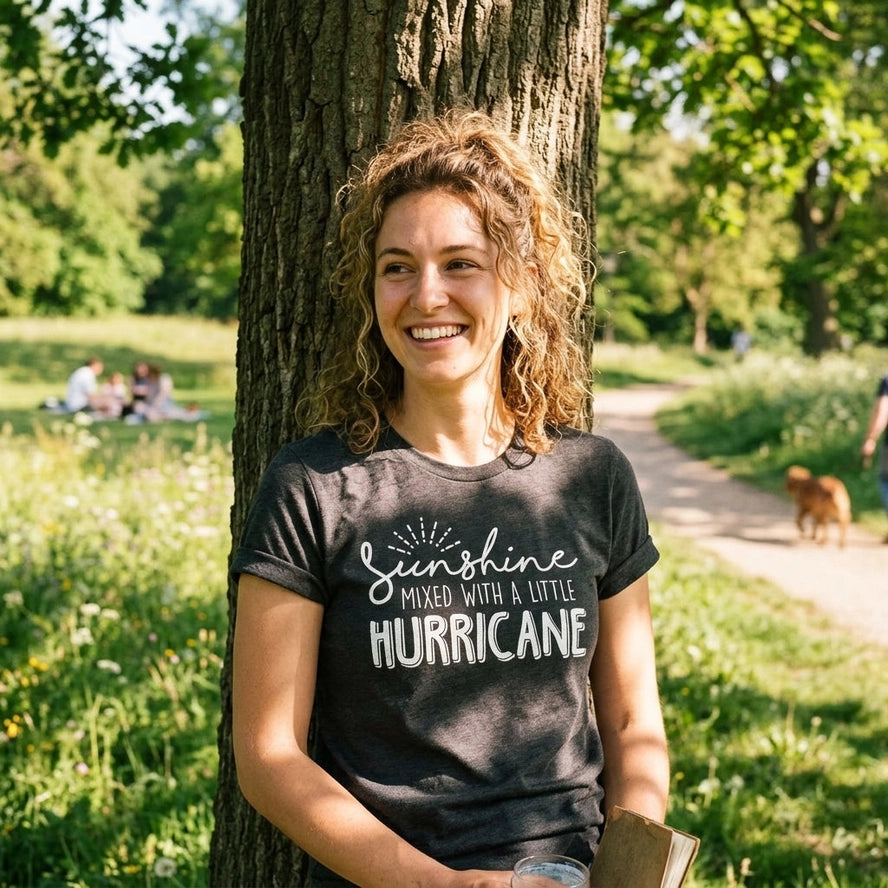 Sunshine Mixed With A Little Hurricane Women's Tshirt